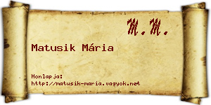 Matusik Mária névjegykártya